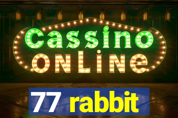 77 rabbit